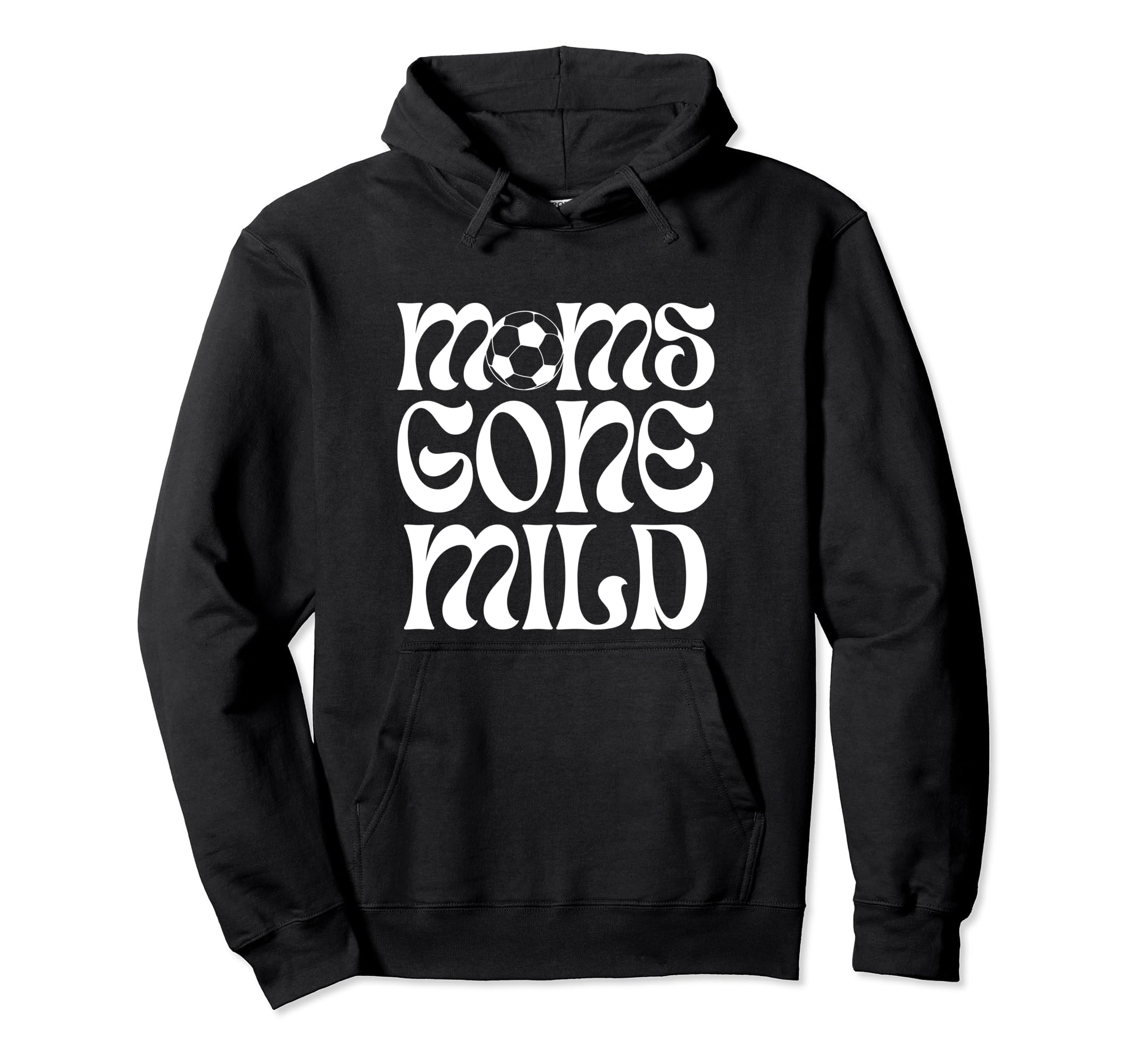 Funny Soccer Moms Gone Mild Hoodie - Trendy Graphic Unisex