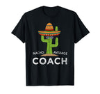 Fun Hilarious Coaching Funny Coach T-Shirt - Casual Everyday Wear Unisex