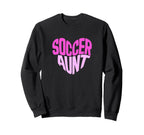 Soccer Aunt Proud Soccer Auntie Sweatshirt - Fun Novelty Design for Adults