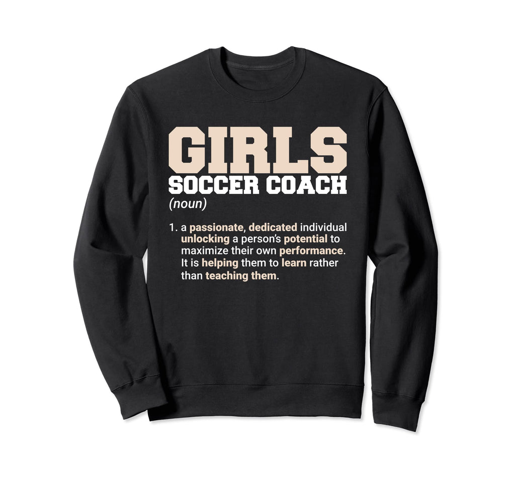 Girsl Soccer Coach Soccer Lover Sweatshirt - Graphic Print Men Women