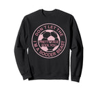 Dont Let Pretty Face Fool You Sweatshirt - Custom Art Print Men Women