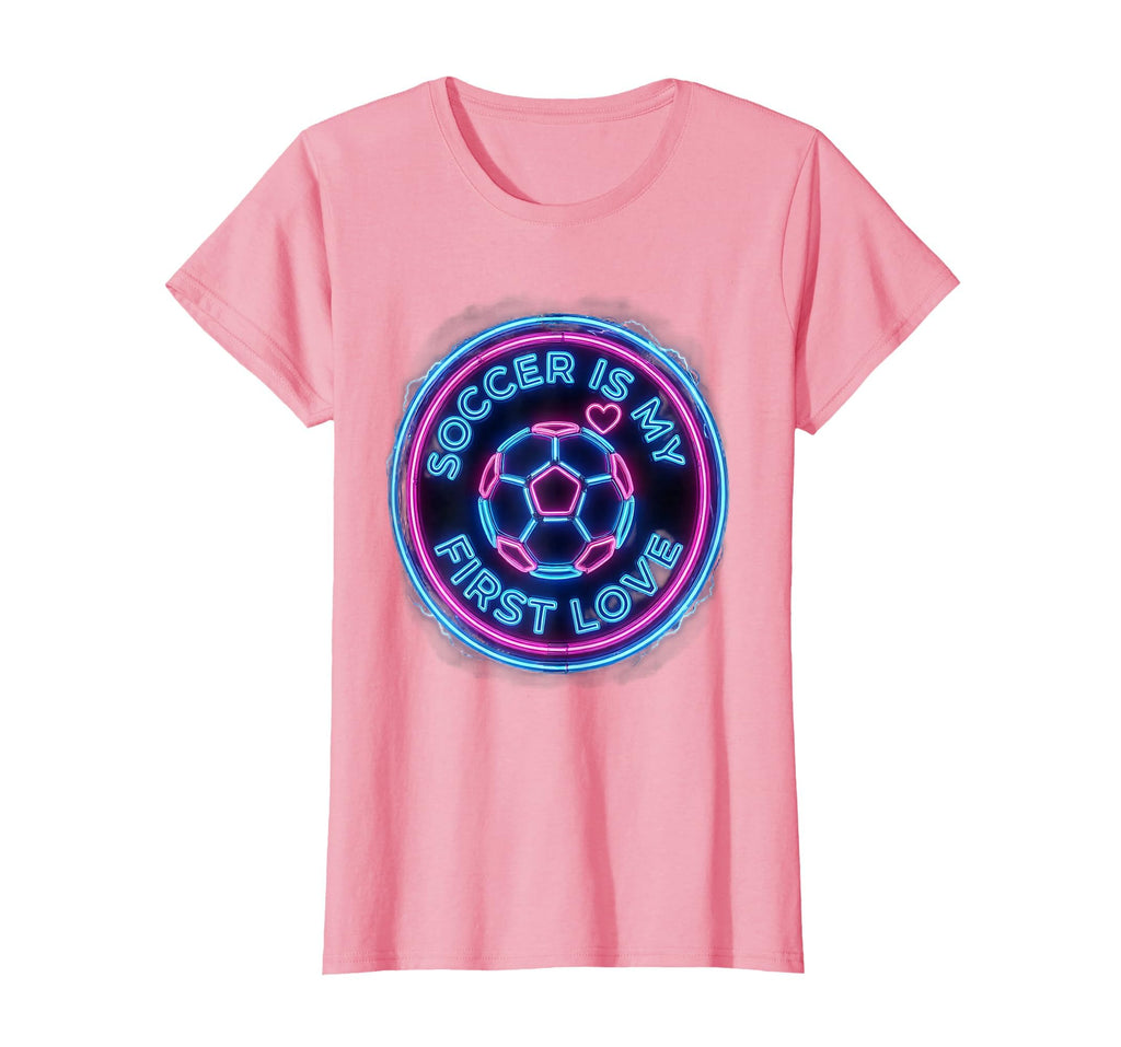 Soccer Is My First Love T-Shirt - Trendy Graphic Unisex