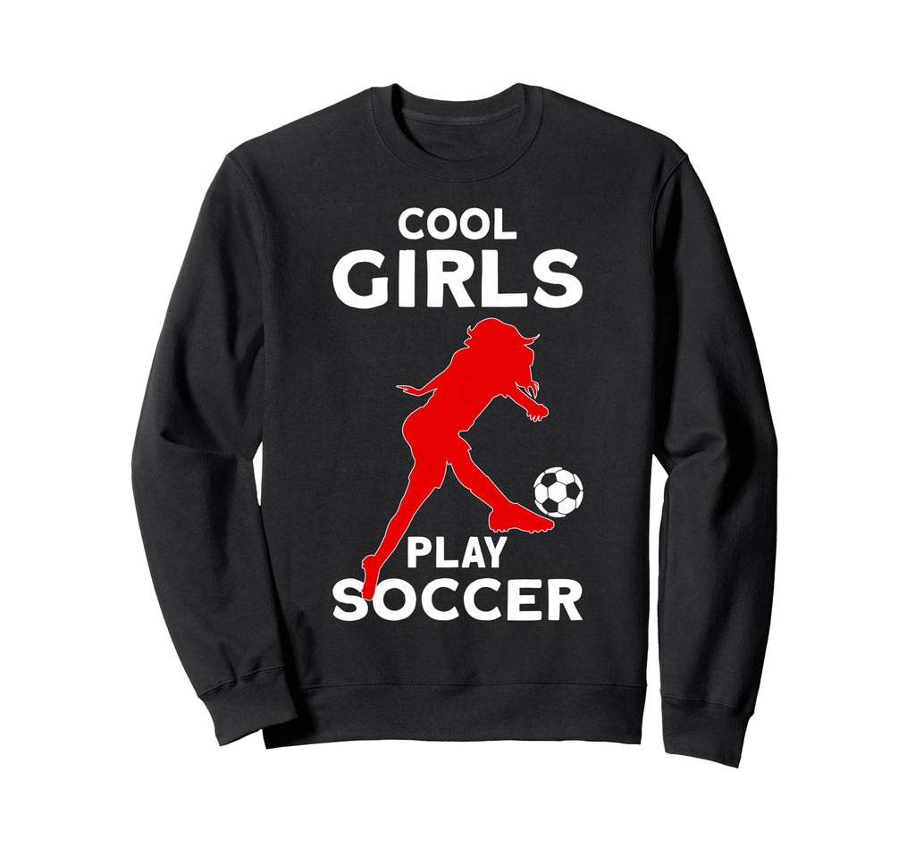 Play Soccer Sweatshirt - Aesthetic Graphic for Adults