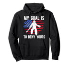 My Goal Field Hockey Goalie Field Hoodie - Aesthetic Graphic for Adults