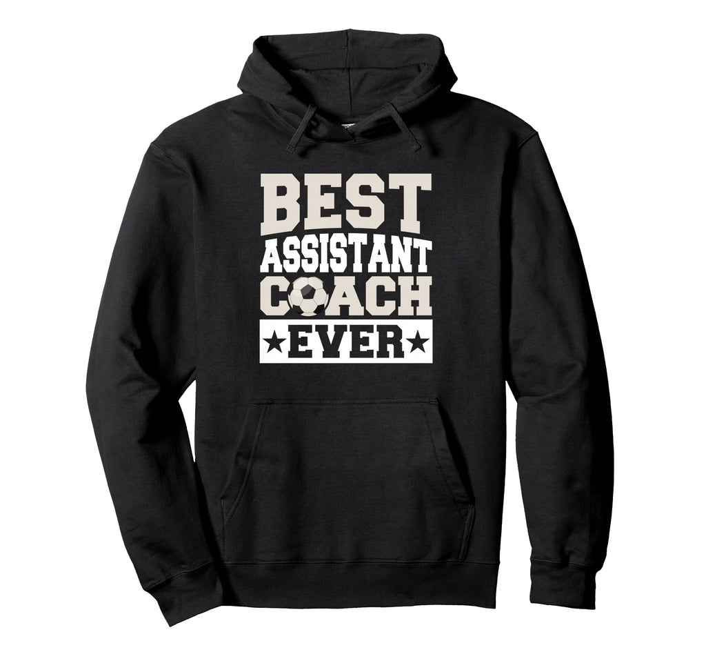 Best Soccer Assistant Coach Ever Hoodie - Streetwear Style Men Women