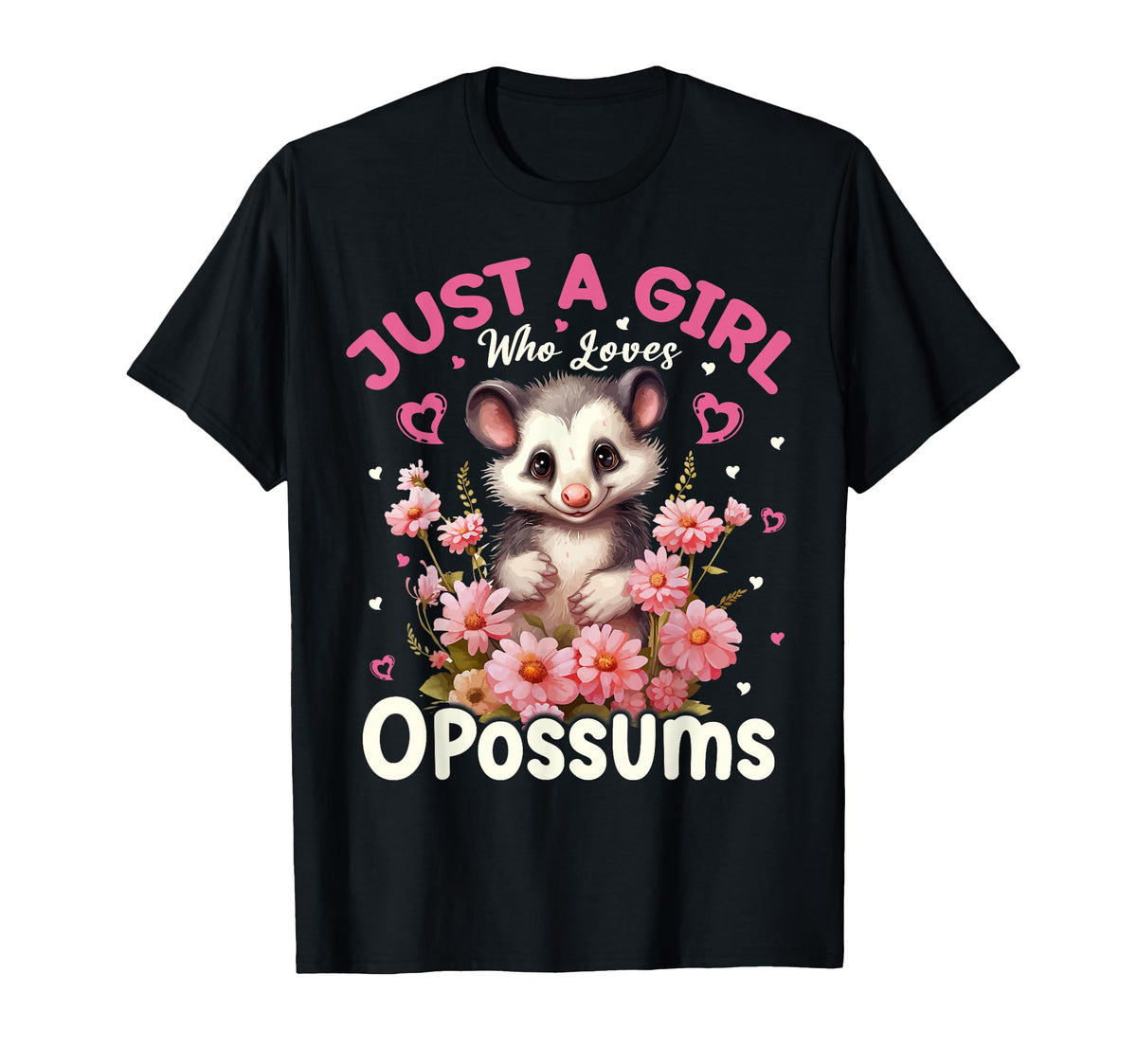 Just Who Loves Opossums Floral T-Shirt - Unique Graphic Unisex