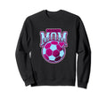 Soccer Mom I Love Watching My Sweatshirt - Unique Graphic for Adults
