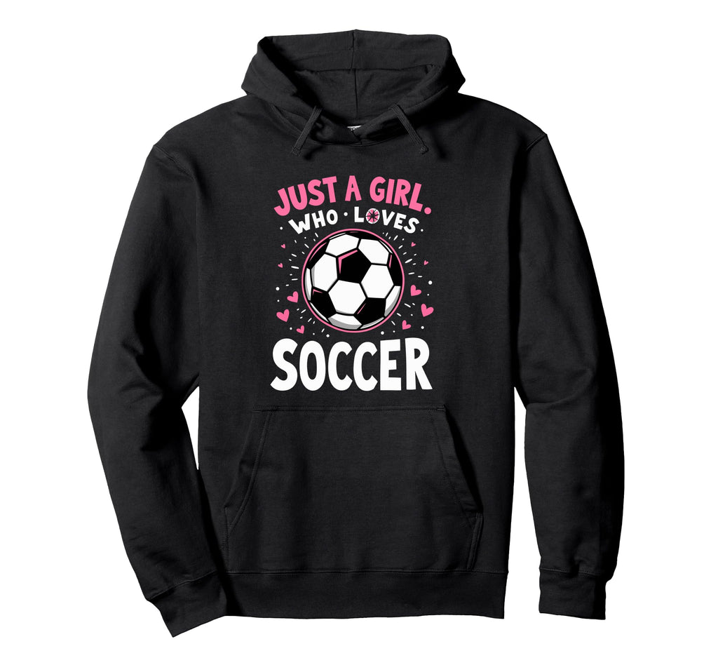 Soccer Daughter Just Who Loves Soccer Hoodie - Casual Everyday Wear Unisex