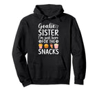 Funny Soccer Goalie Sister Soccer Hoodie - Unique Graphic Men Women