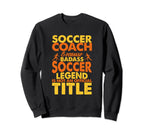 Soccer Coaching Training Trainer Sweatshirt - Aesthetic Graphic for Adults