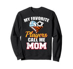 My Favorite Player Mom Soccer Sweatshirt - Minimalist Print Unisex
