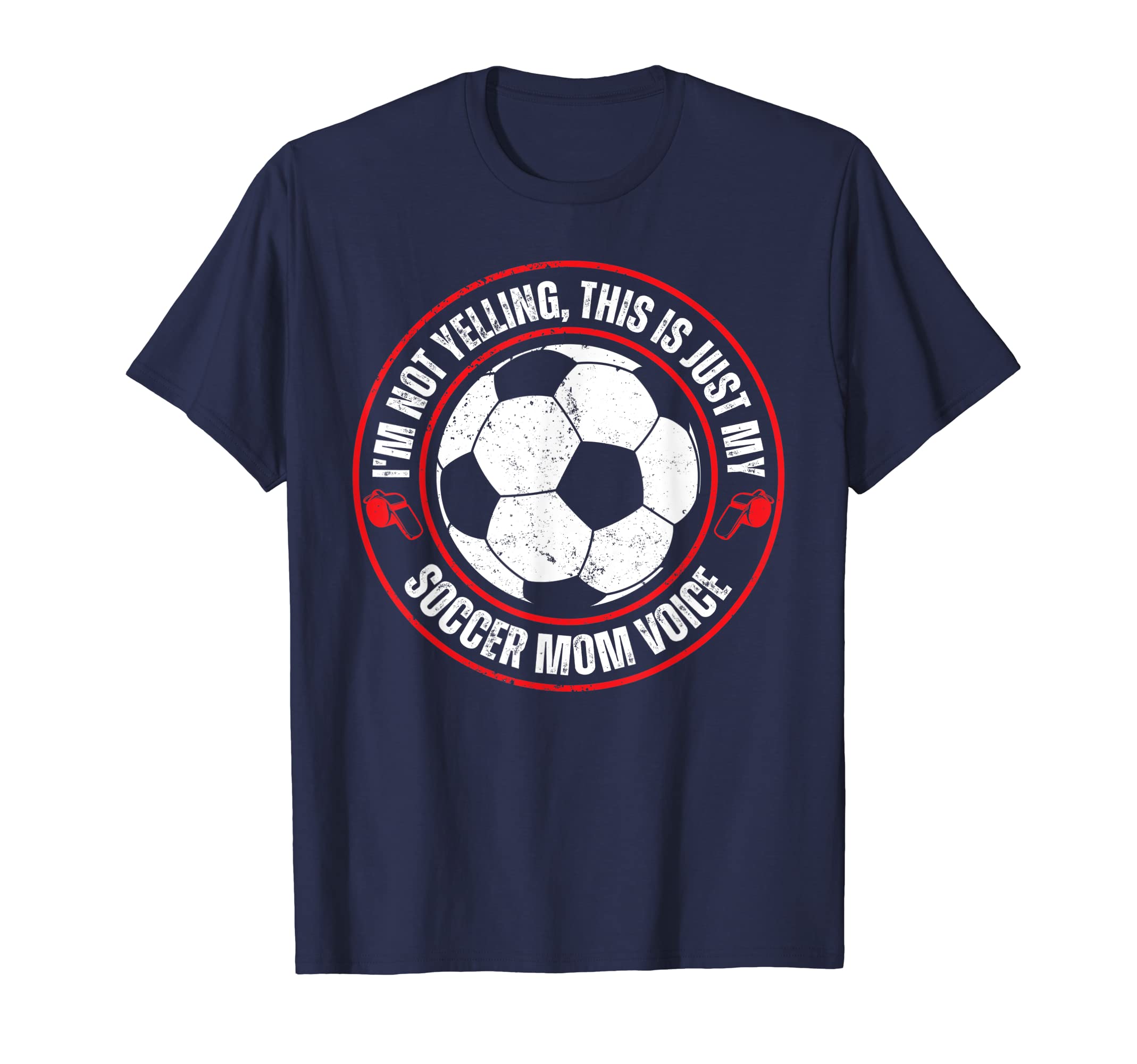 Im Not Yelling This Is Just My Soccer T-Shirt - Unique Graphic Men Women