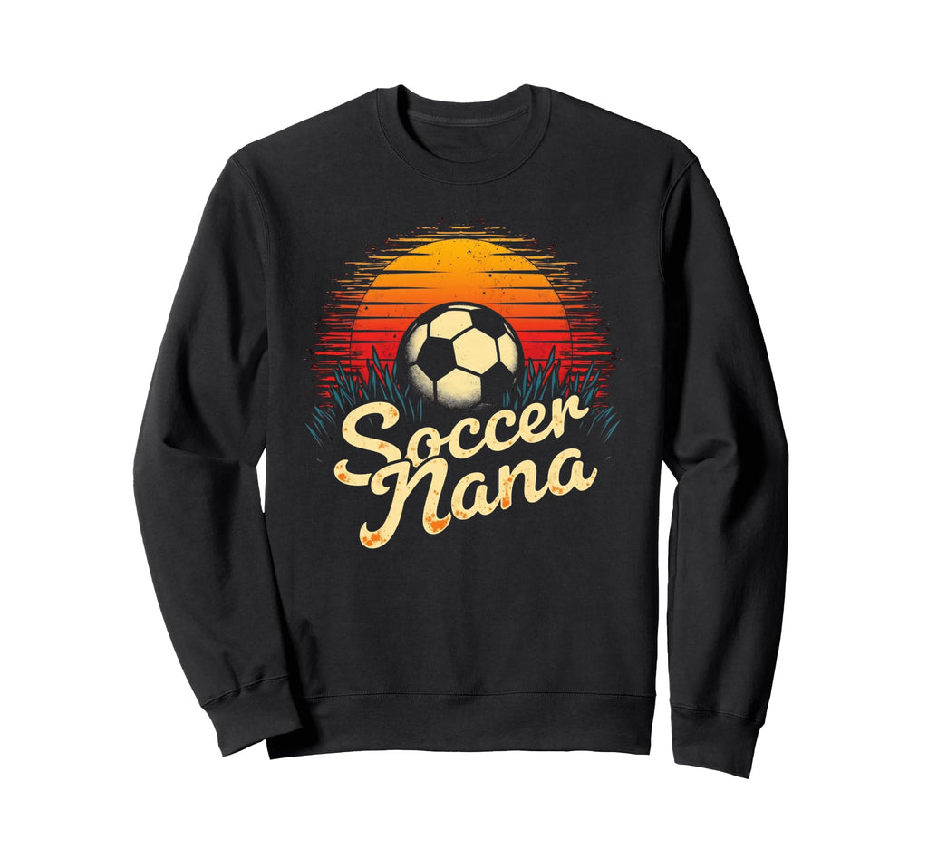 Proud Soccer Nana Funny Grandma Sweatshirt - Graphic Print for Adults