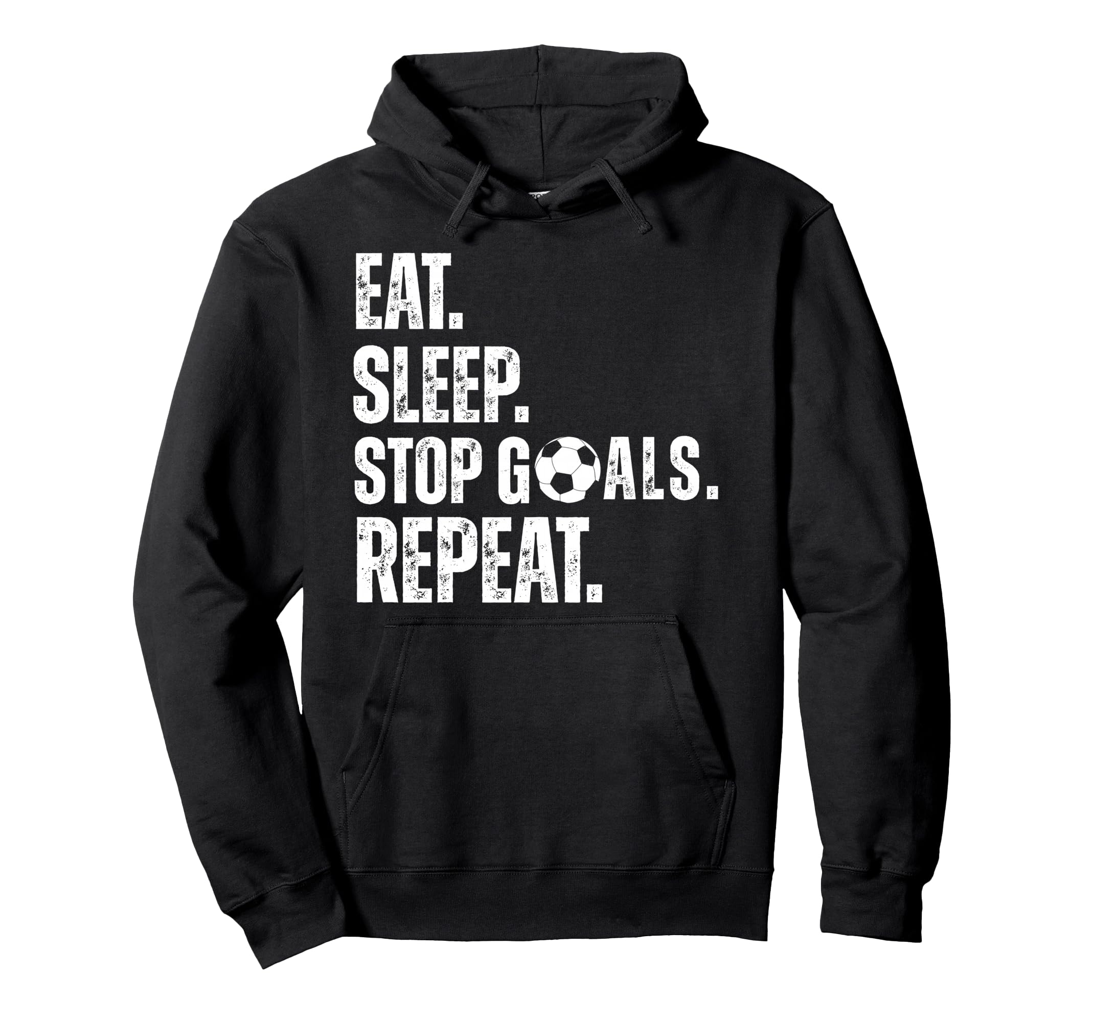 Eat Sleep Stop Goals Repeat Soccer Hoodie - Aesthetic Graphic for Adults