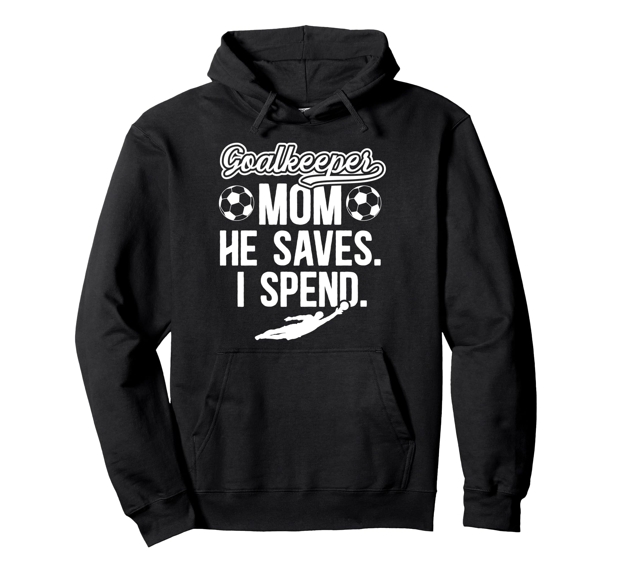 Funny Soccer Goalkeeper Mom Soccer Goalie Hoodie - Graphic Print Men Women
