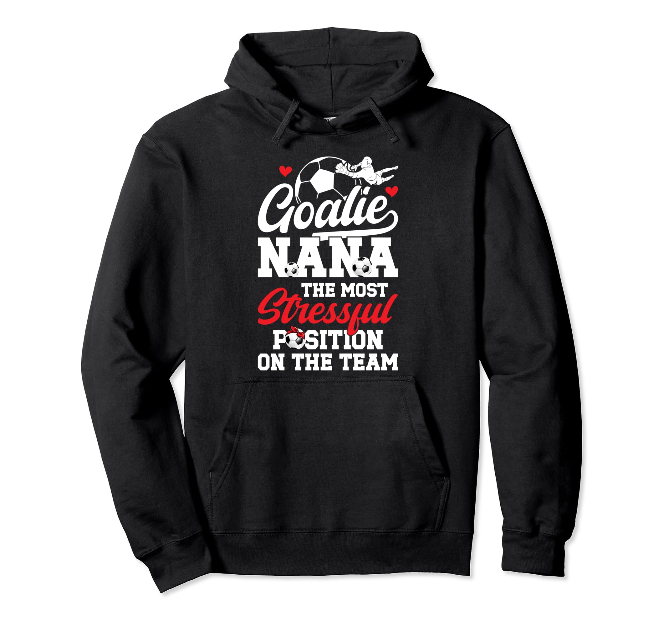 Soccer Goalie Nana Funny Nana Soccer Hoodie - Streetwear Style Men Women