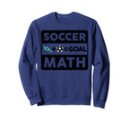Funny Soccer Player Math Goal Sweatshirt - Aesthetic Graphic Men Women