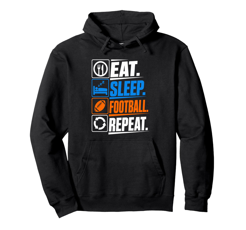 Eat Sleep Football Repeat Funny Sports Hoodie - Streetwear Style Unisex