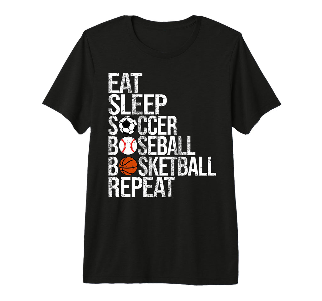 Eat Sleep Soccer Baseball Basketball T-Shirt - Trendy Graphic Men Women
