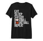Eat Sleep Soccer Baseball Basketball T-Shirt - Trendy Graphic Men Women