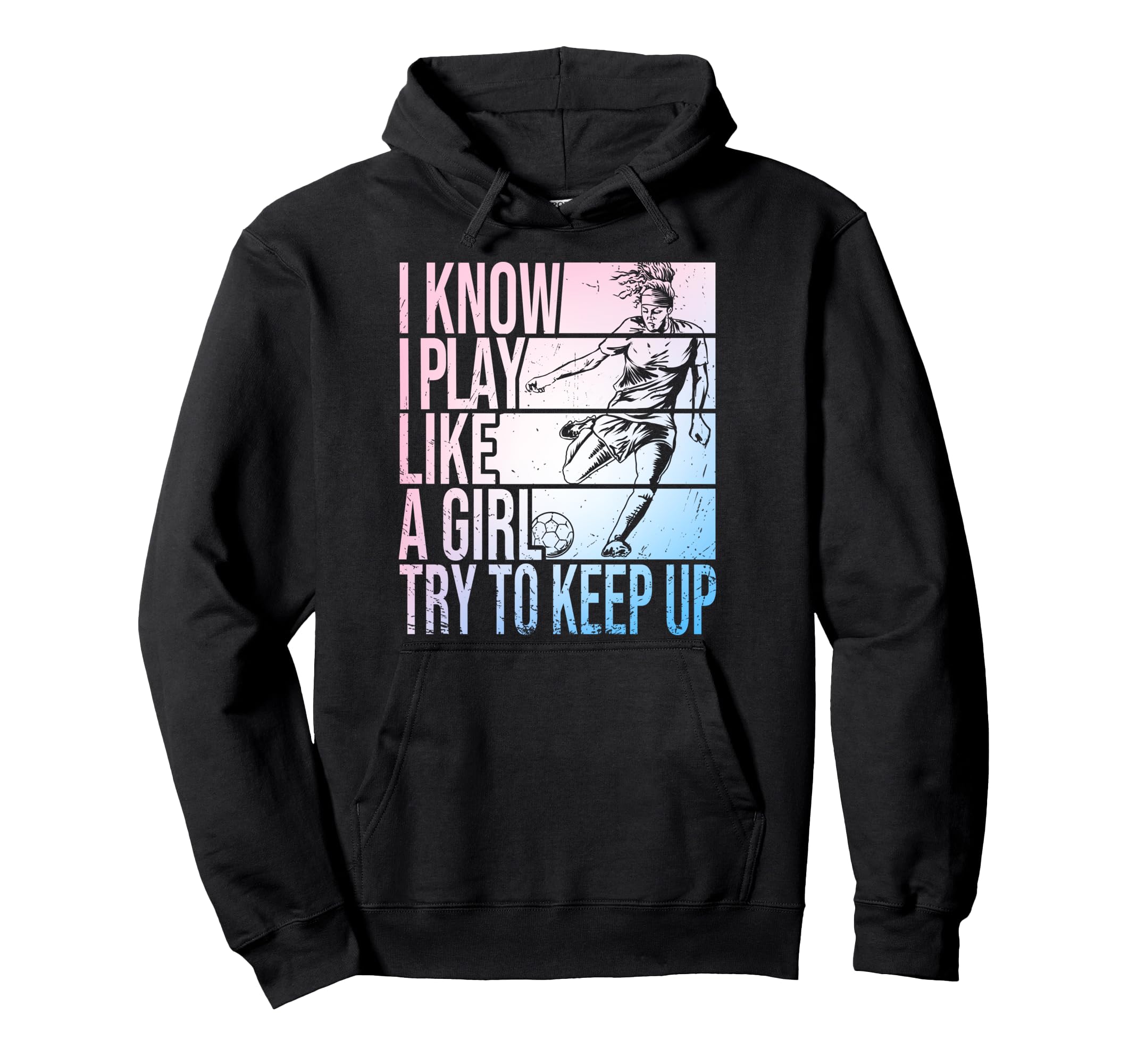 I Know I Play Like Try To Keep Up Hoodie - Casual Everyday Wear Unisex