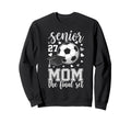 Soccer Senior 2027 Mom Final Set Sweatshirt - Trendy Graphic Men Women