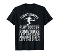 Funny Soccer Soccer Player Goalie Coach T-Shirt - Trendy Graphic for Adults