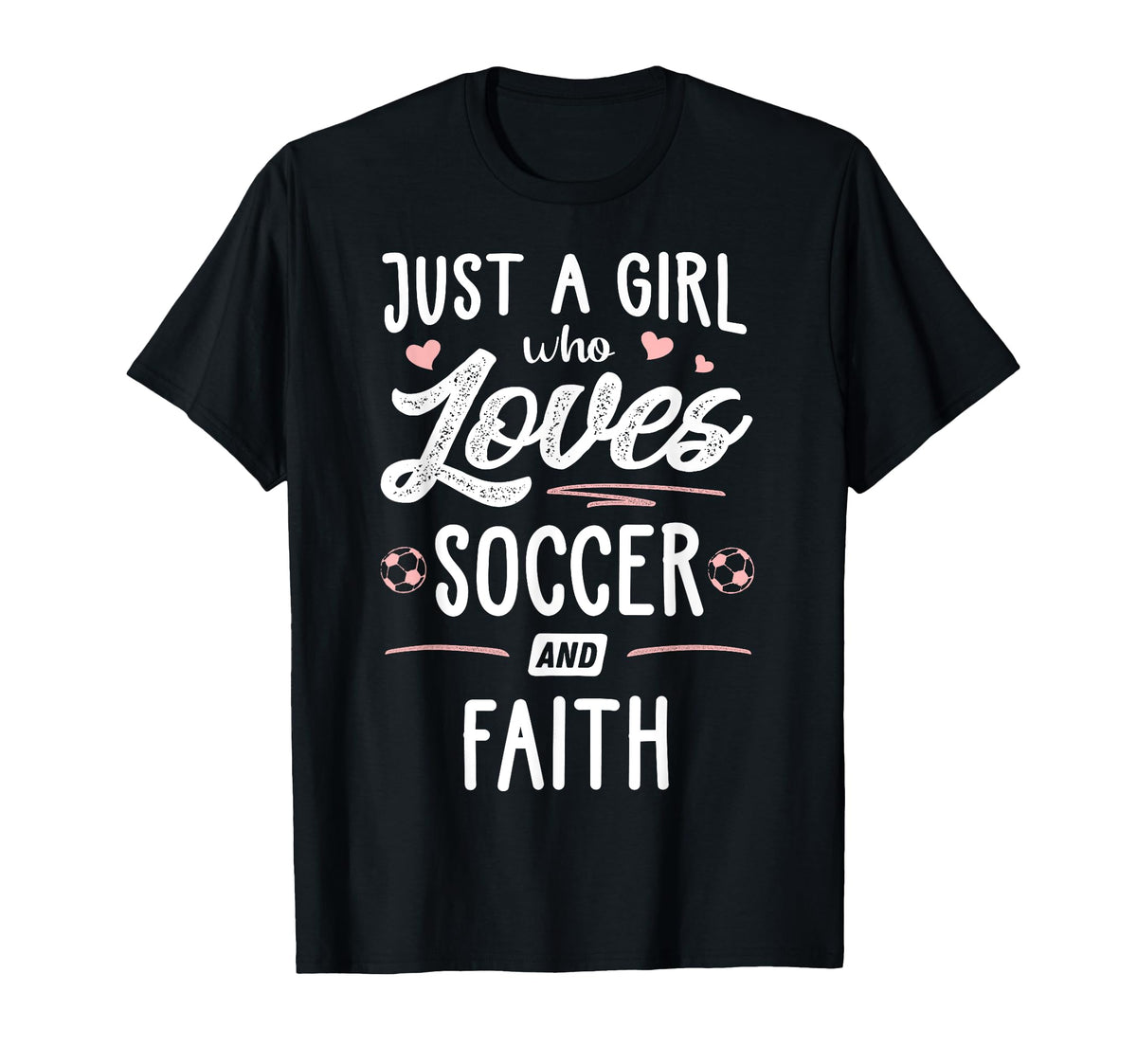 Just Who Loves Soccer And Faith Gift T-Shirt - Graphic Print Unisex