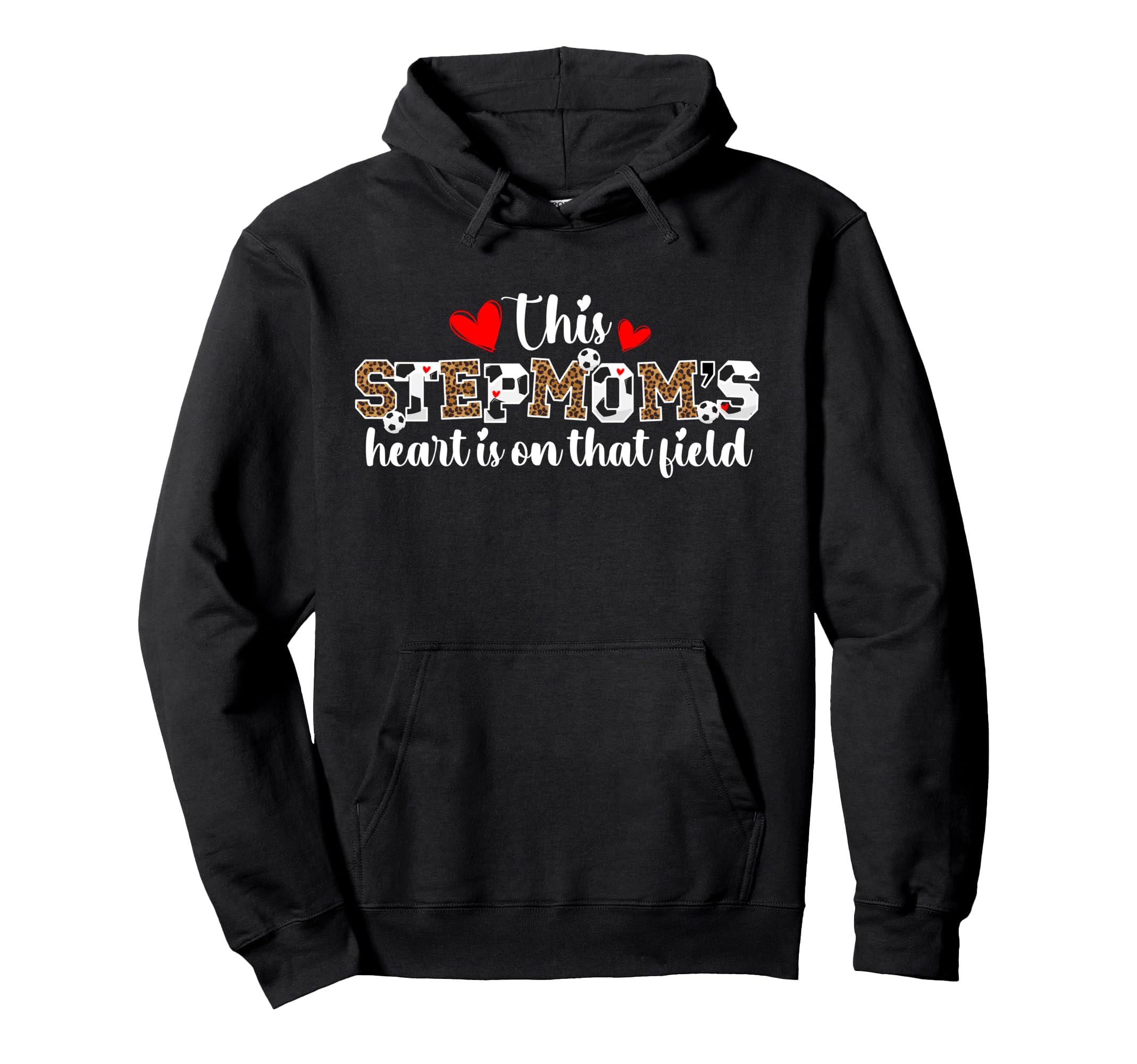 That Field Soccer Stepmom Soccer Hoodie - Casual Everyday Wear Unisex