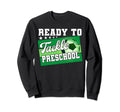 Ready To Tackle Preschool First Day Sweatshirt - Trendy Graphic Men Women