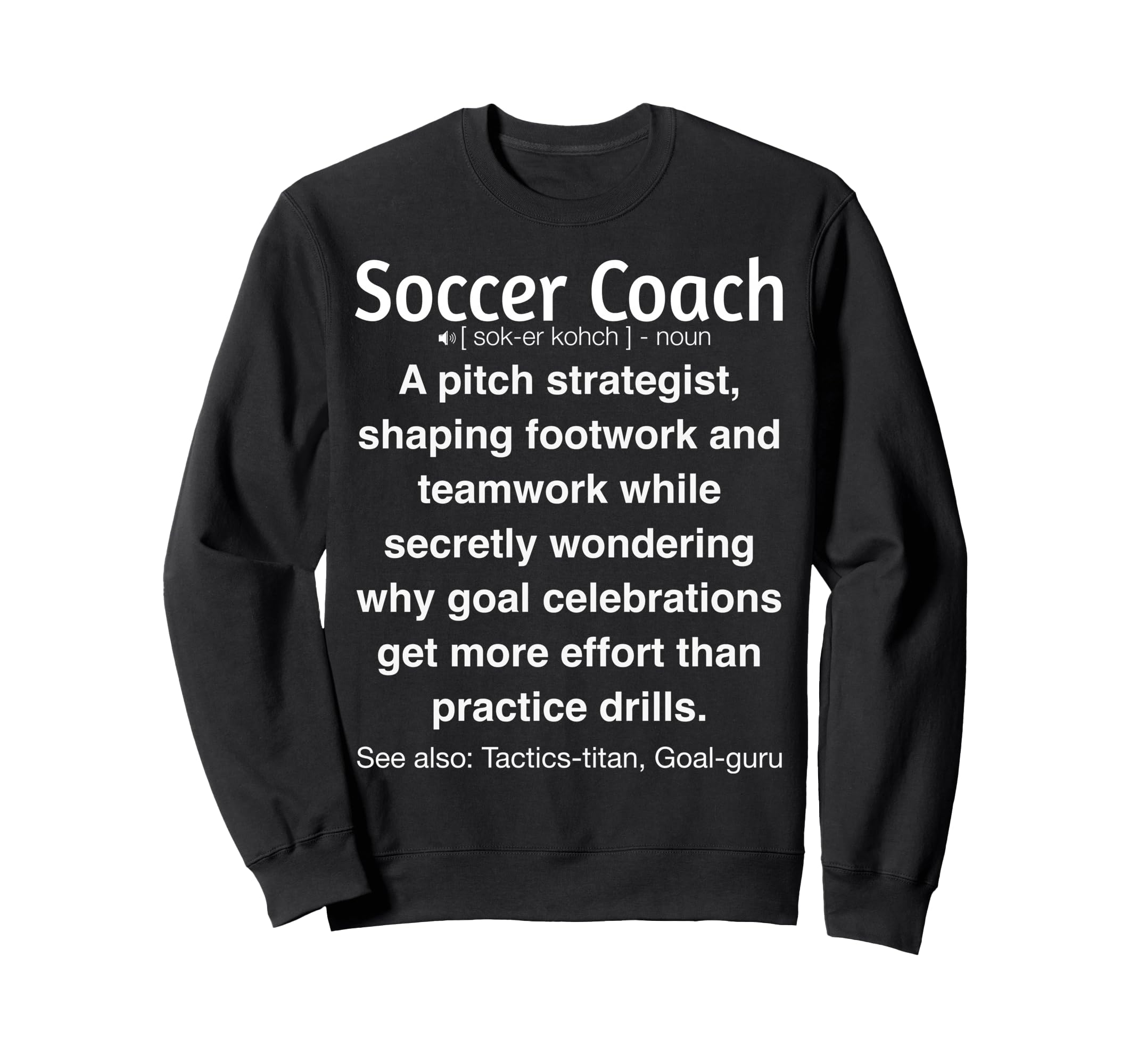 Soccer Coach Funny Gifts T-Shirt - Unique Graphic Men Women