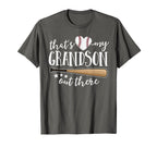 Thats My Grandson Out There Gift T-Shirt - Streetwear Style Men Women