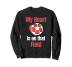 My Heart Is That Field Soccer Player Sweatshirt - Minimalist Print Unisex
