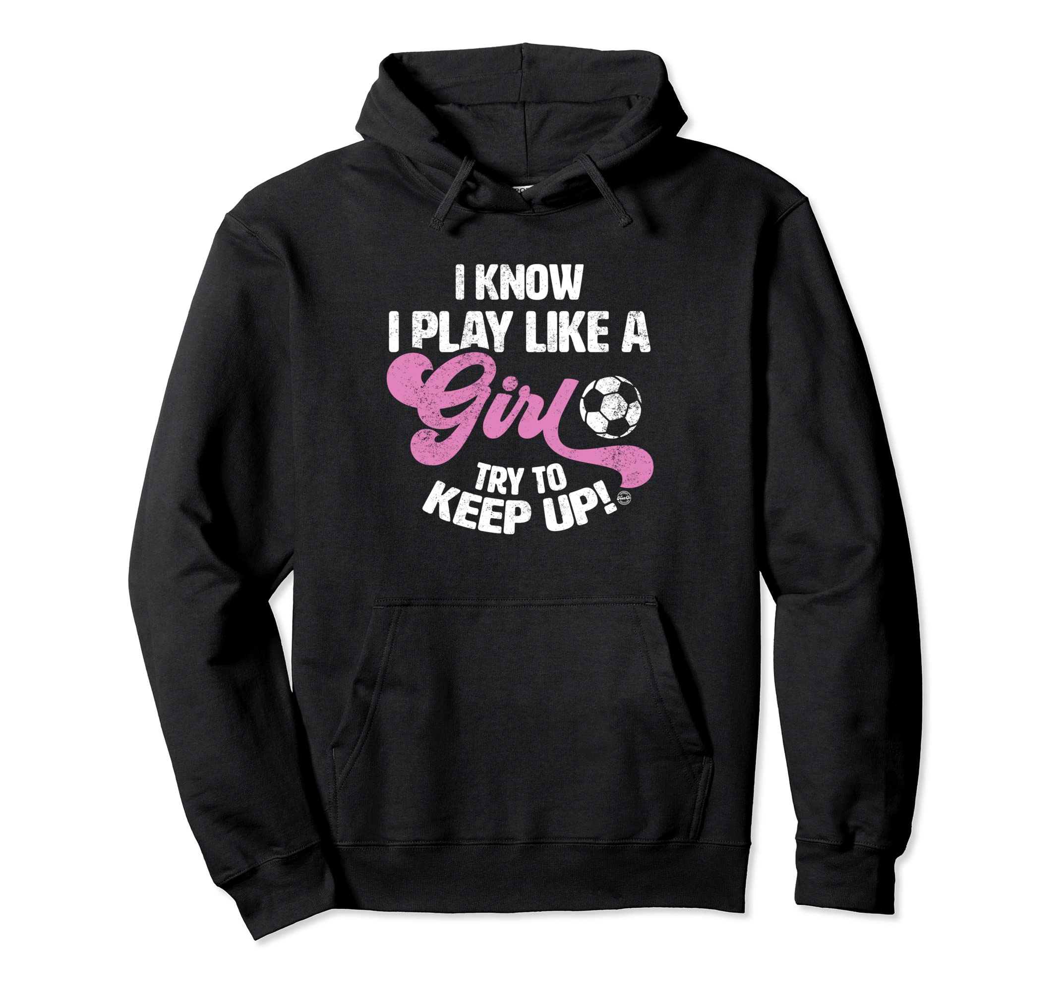 I Know I Play Like Funny Soccer Hoodie - Minimalist Print Men Women
