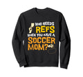 Soccer Mom Voice Yelling Funny Sweatshirt - Fun Novelty Design Unisex