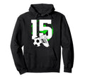 15Th Birthday Soccer Player Football 15 Hoodie - Trendy Graphic Unisex