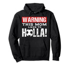 Warning This Mom Likes To Holla Soccer Hoodie - Minimalist Print Men Women