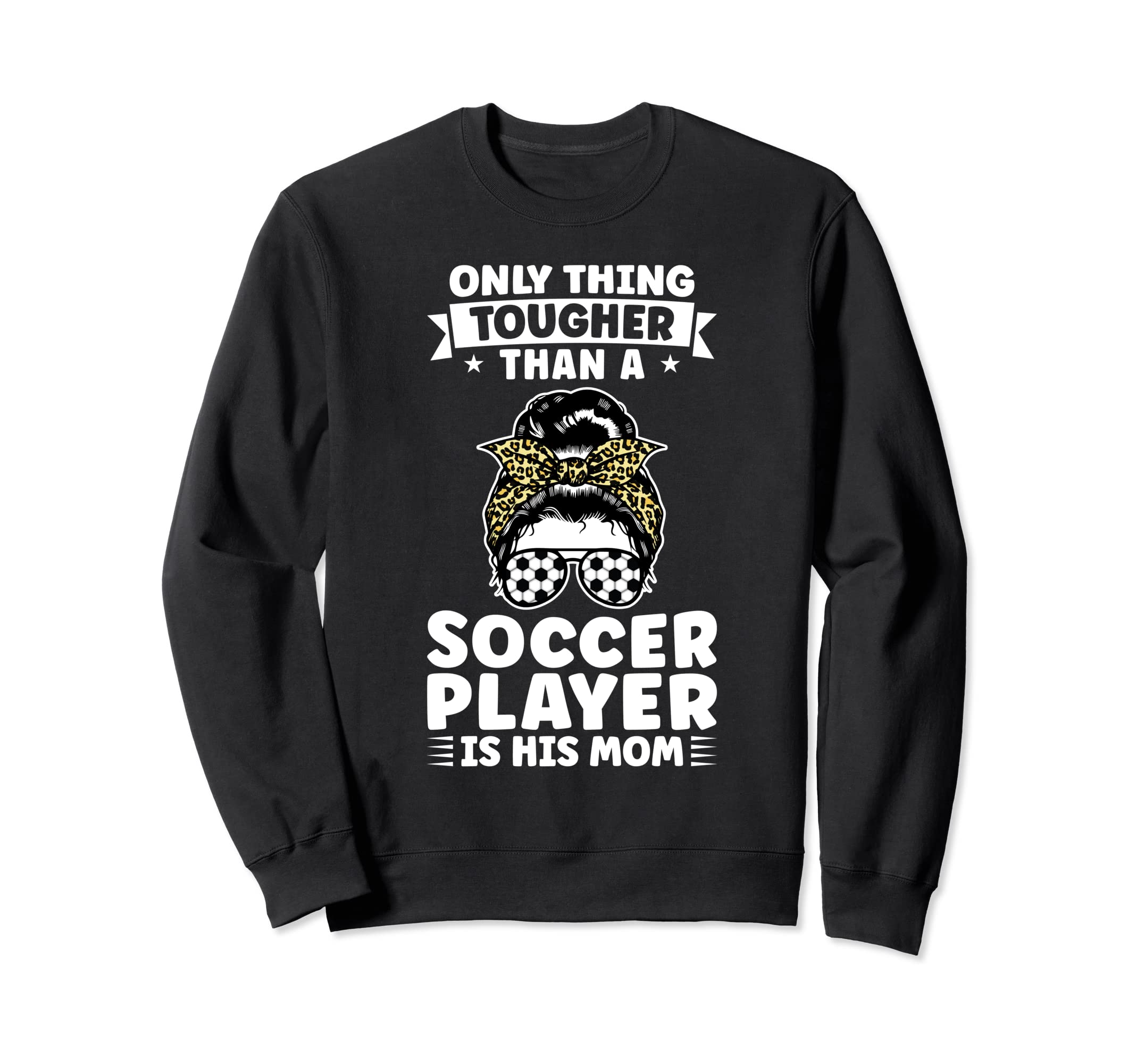Soccer Player His Mom Messy Bun Soccer Sweatshirt - Trendy Graphic Unisex