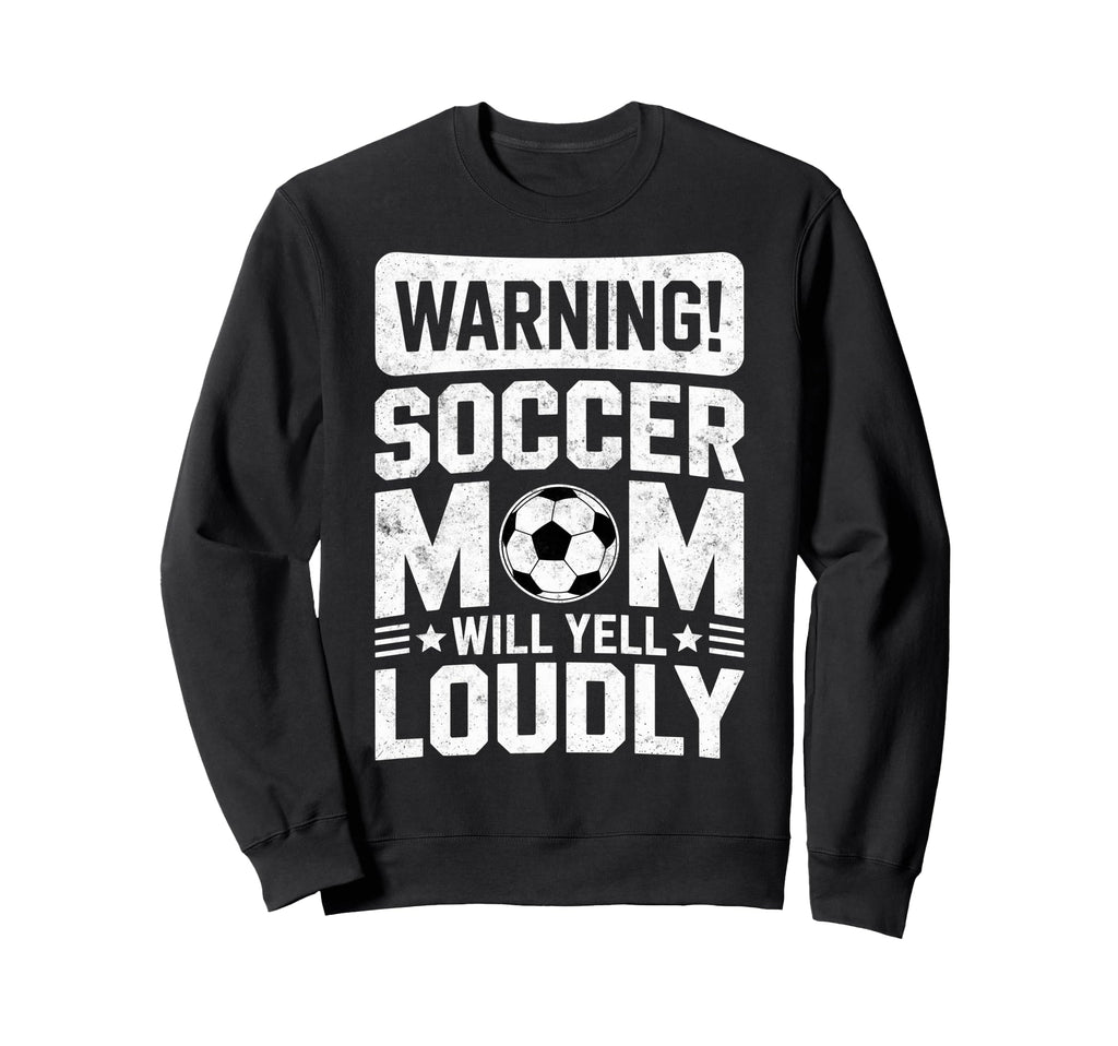 Warning Soccer Football Mom Player Sweatshirt - Aesthetic Graphic Unisex
