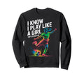 I Know I Play Like Try To Keep Up Sweatshirt - Trendy Graphic Men Women