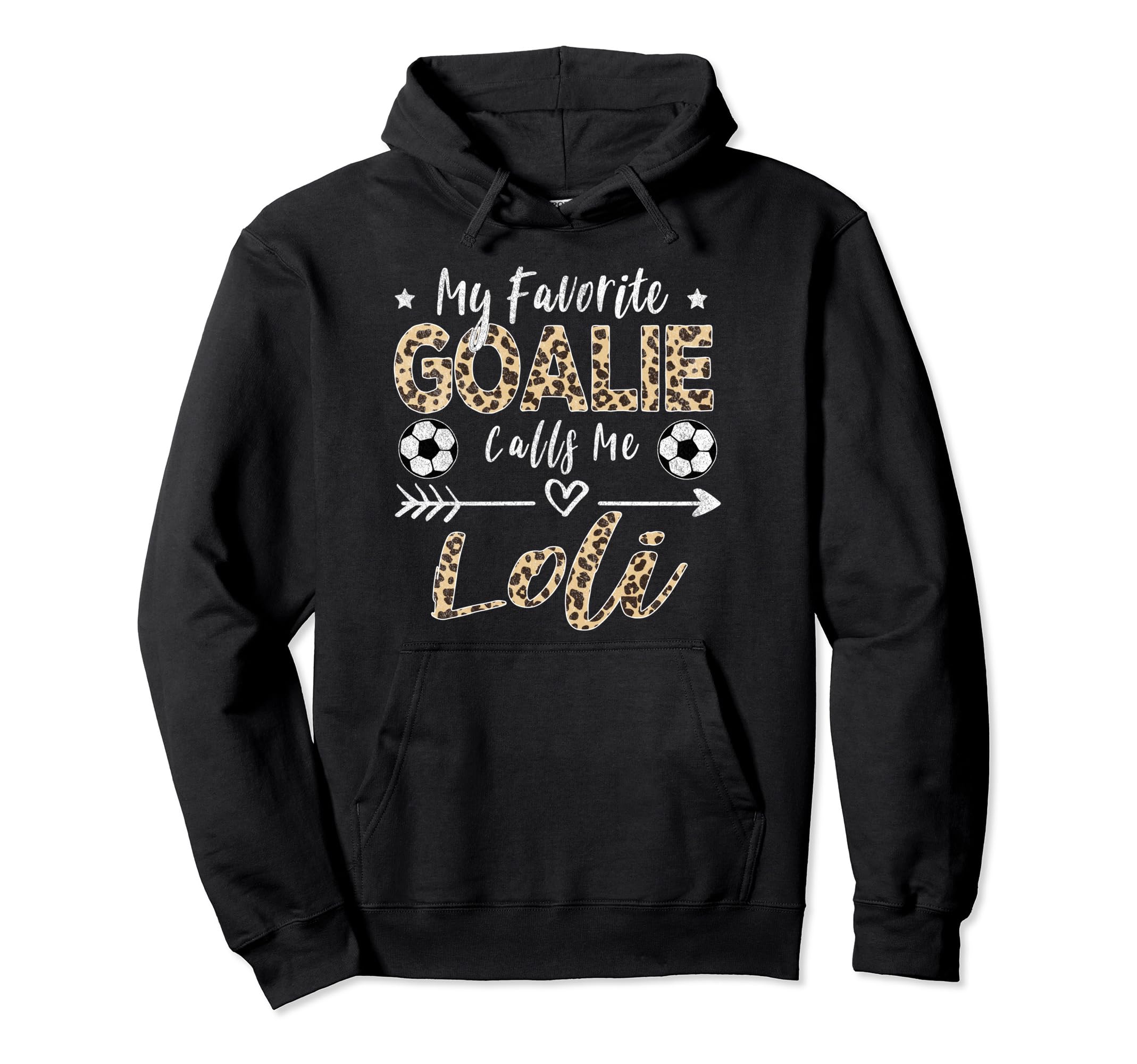 My Favorite Goalie Calls Me Loli Hoodie - Fun Novelty Design for Adults