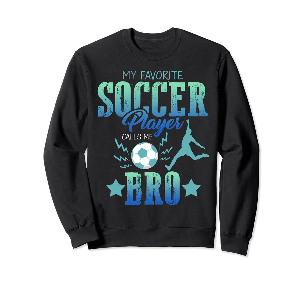 My Favorite Soccer Calls Me Sweatshirt - Minimalist Print for Adults