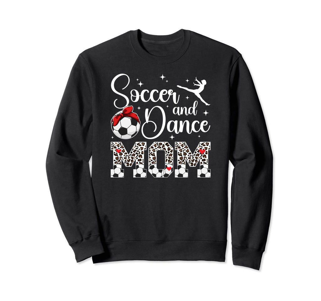Soccer And Dance Mom Leopard Dancer Sweatshirt - Trendy Graphic for Adults