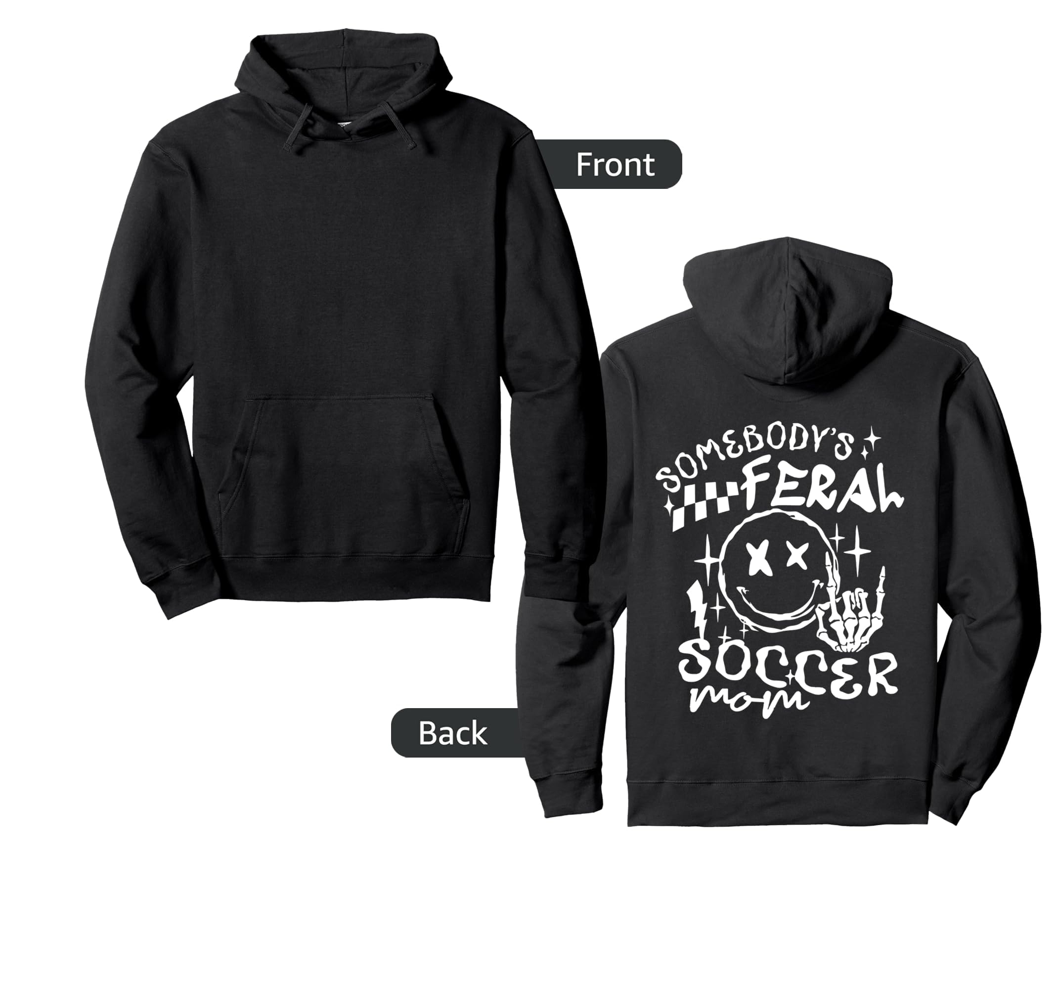 Somebodys Feral Soccer Mom Mothers Day Hoodie - Trendy Graphic Men Women