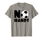 No Hands Soccer Player Soccer Goalie T-Shirt - Unique Graphic Men Women