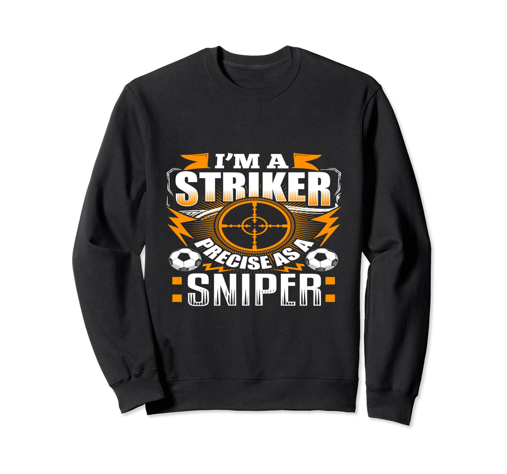 Im Striker Soccer Sweatshirt - Fun Novelty Design for Adults