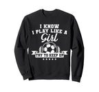 I Play Like Try To Keep Up Soccer Sweatshirt - Minimalist Print Unisex