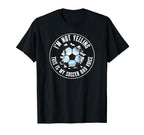 Im Not Yelling This Is My Soccer Dad T-Shirt - Casual Everyday Wear Unisex