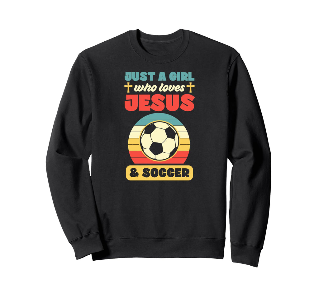 Just Who Loves Jesus And Soccer Sweatshirt - Novelty Apparel Men Women