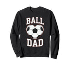 Ball Dad Heart Soccer Father Sweatshirt - Minimalist Print Men Women